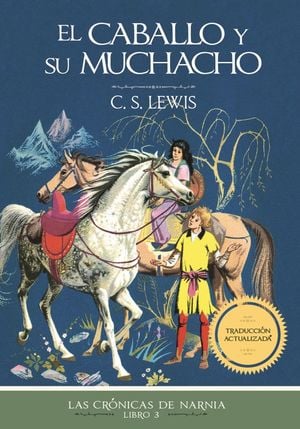 El caballo y su muchacho (libro 3 de Las Crónicas de Narnia)