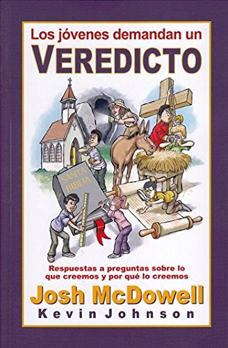 Los Jovenes demandan un Veredicto: respuestas a preguntas sobre lo que creemos y por que lo creemos