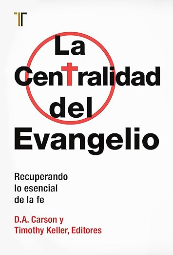La centralidad del evangelio