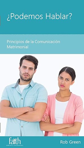 ¿Podemos Hablar?: Principios de la Comunicación Matrimonial