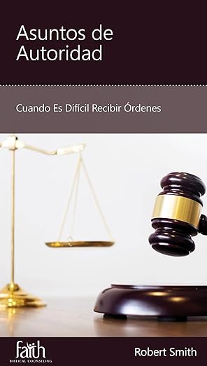 Asuntos de Autoridad: Cuando Es Difícil Recibir Órdenes