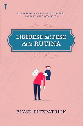 Libérese del peso de la rutina - Una ayuda para mujer de hoy