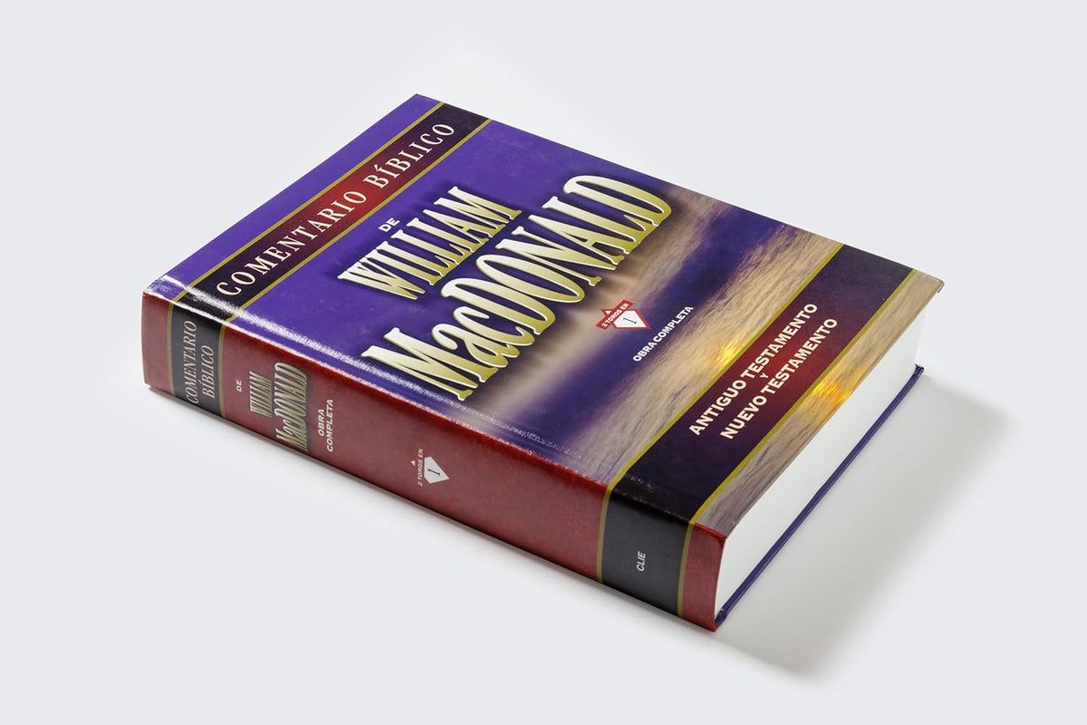 Comentario Biblico de William MacDonal al Antiguo y al Nuevo Testamento