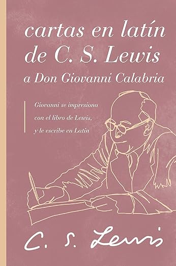 Cartas en latín de C. S. Lewis y Don Giovanni Calabria
