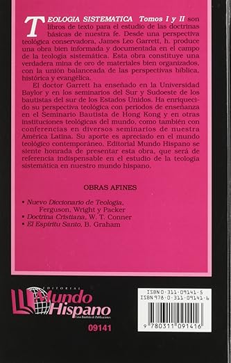 Teología sistematica. - De James L. Garret- Tomo II.
