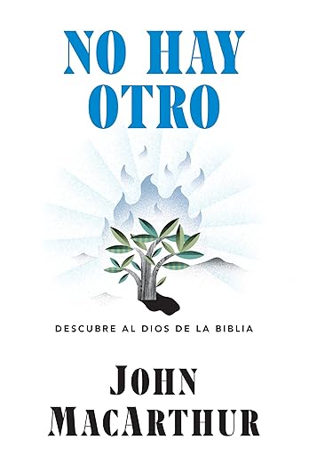 No hay otro - Descubre al Dios de la Biblia