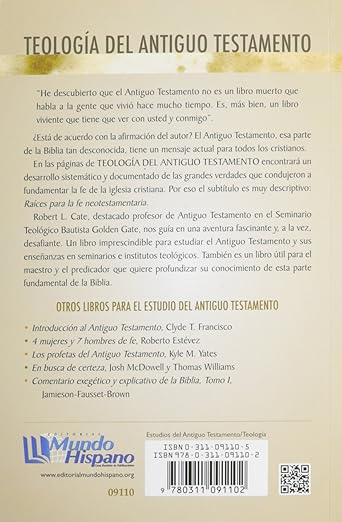 Teología del Antiguo Testamento - Raíces para la fe neotestamentaria