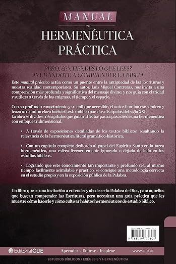 Manual de hermenéutica práctica: Pero ¿entiendes lo que lees? Ayudándote a comprender la Biblia