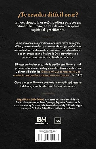 Clama a MÍ: Acercate al Dios que escucha y responde tus oraciones