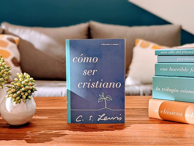 Como ser cristiano: Reflexiones y ensayos