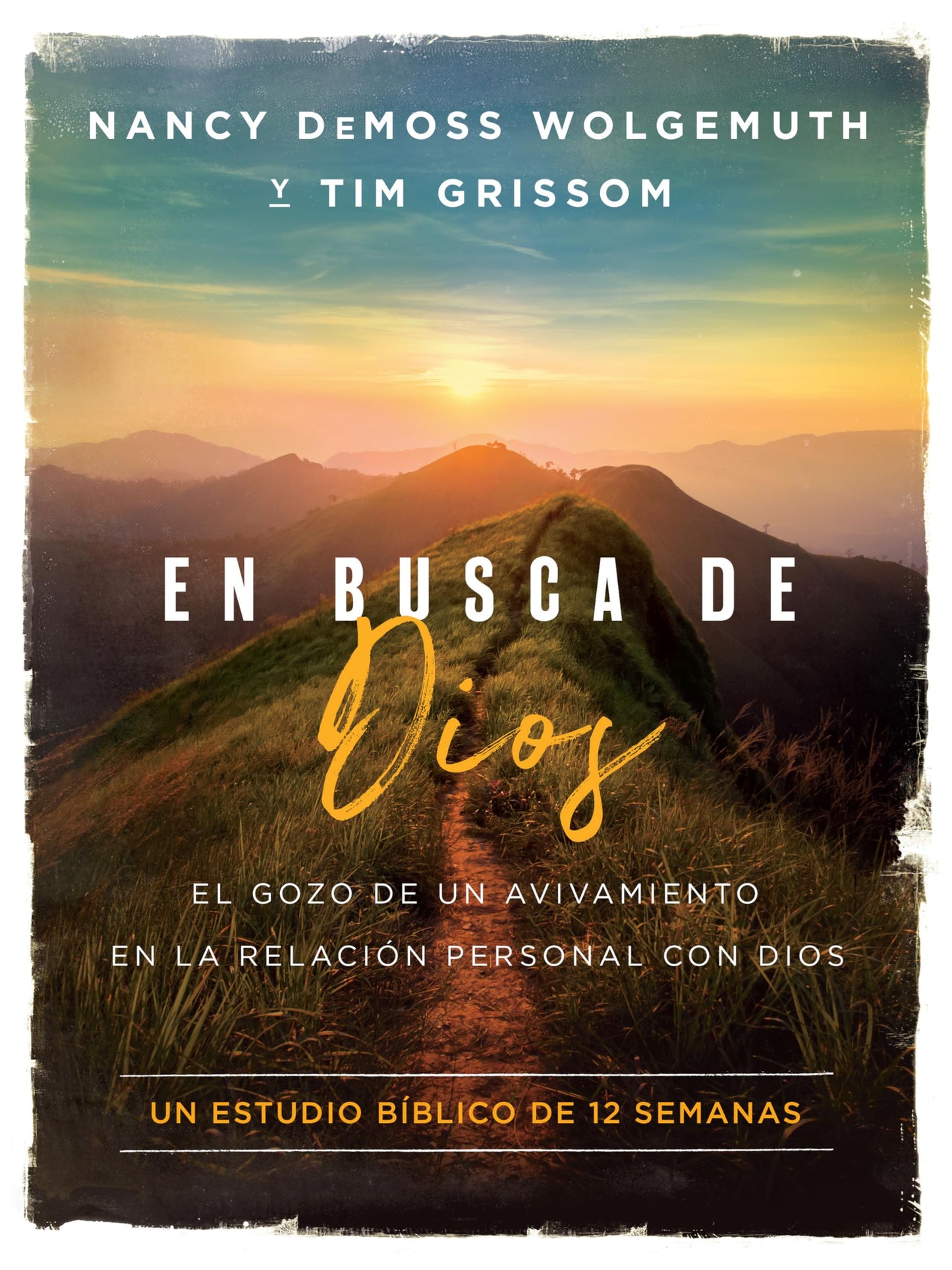 En Busca de Dios - El gozo de un avivamiento en la relacion personal con Dios