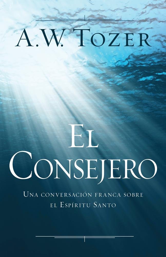 El Consejero: una conversacion franca sobre el Espiritu Santo