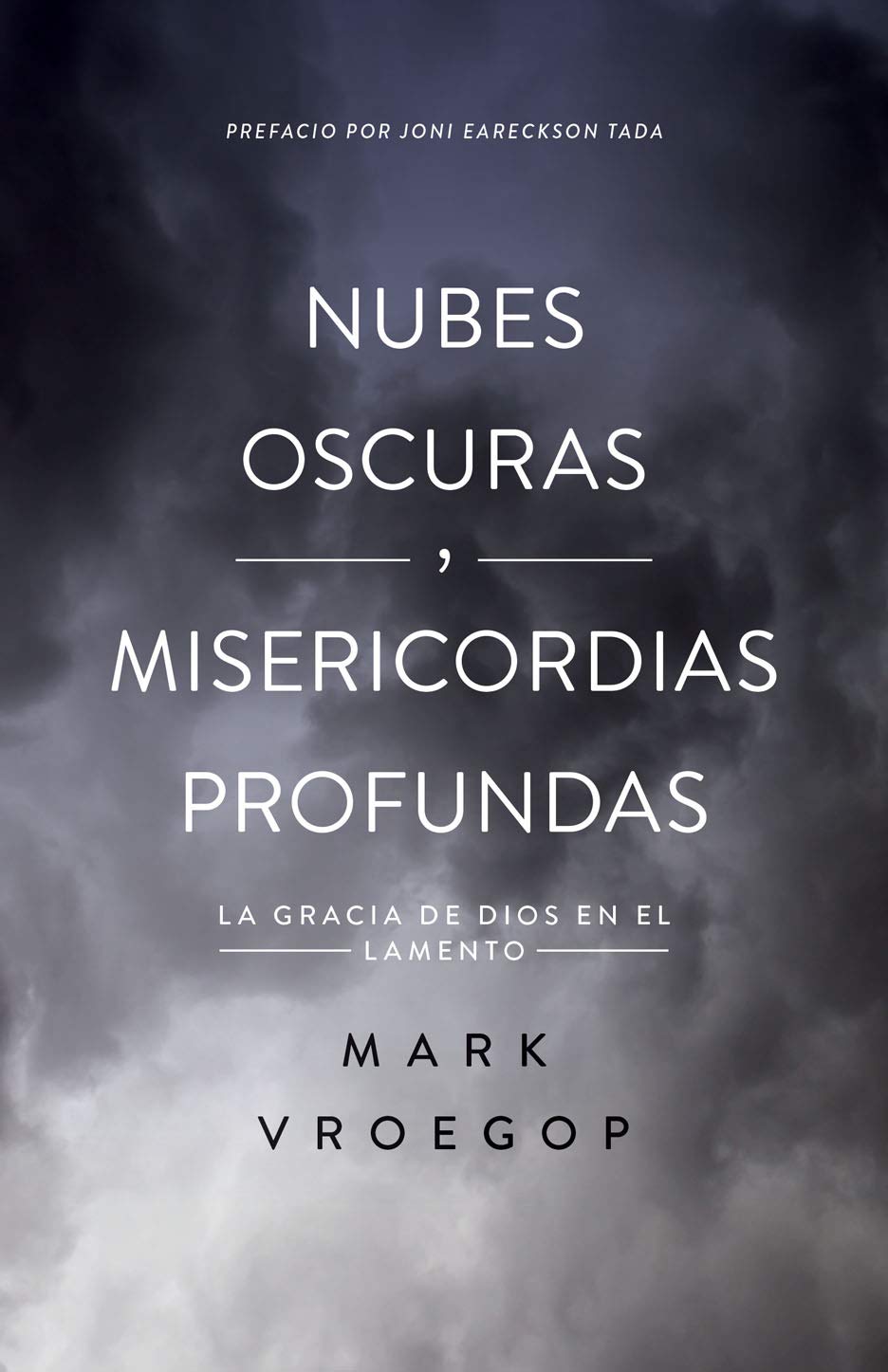 Nubes oscuras | Misericordias profundas