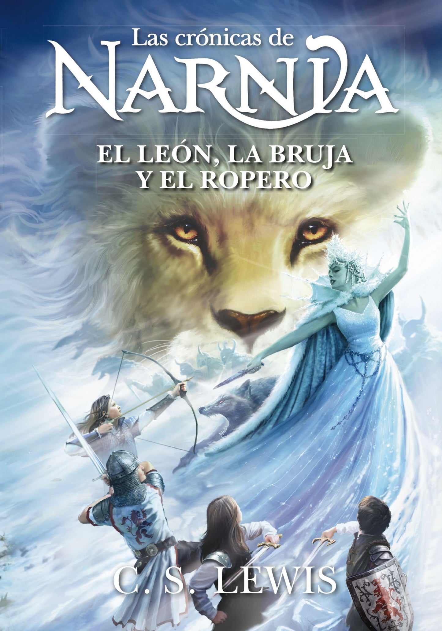 El León La Bruja y El Ropero (Libro 2 de Las Cronicas de Narnia)