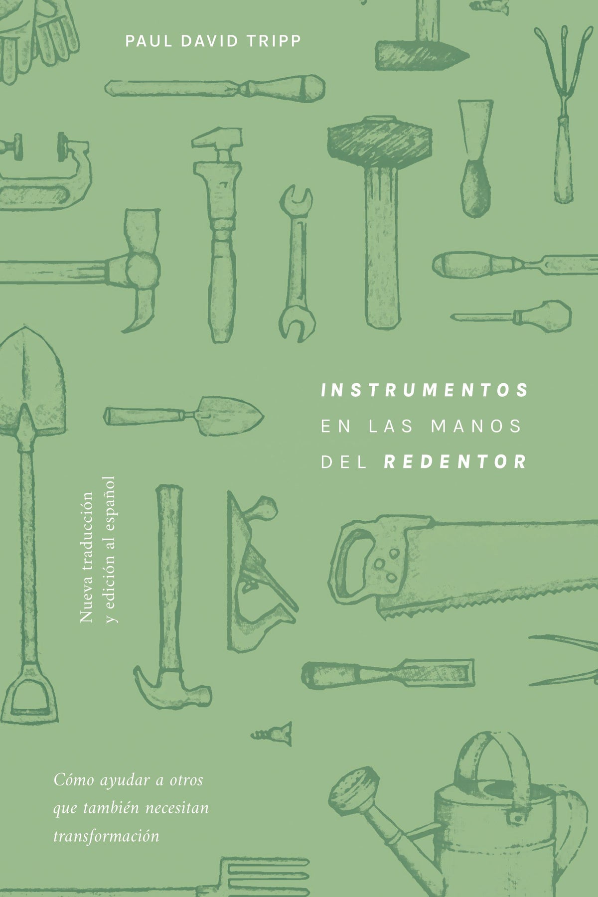 Instrumentos en las manos del Redentor - nueva traduccion y edicion al español