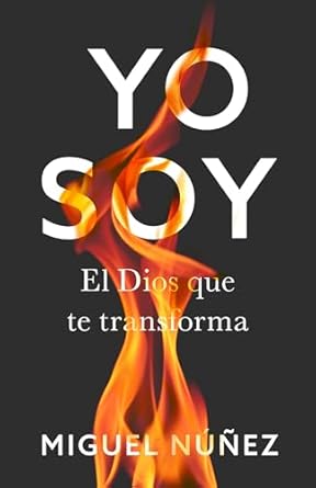 YO SOY - El Dios que transforma