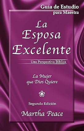 La esposa excelente: Guía de estudio para maestra