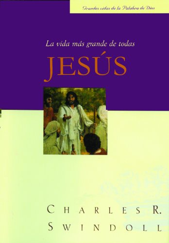 Jesus, la vida mas grande de todas