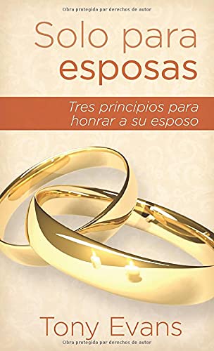 Solo para esposas: Tres principios para honrar a su esposo