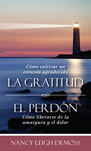 La gratutud. El perdón.