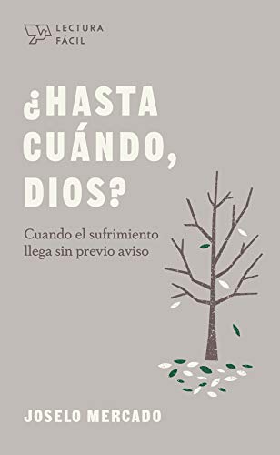 ¿Hasta cuándo, Dios? (Lectura fácil)