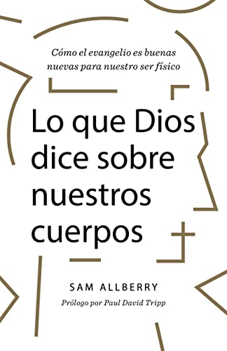 Lo que Dios dice sobre nuestros cuerpos