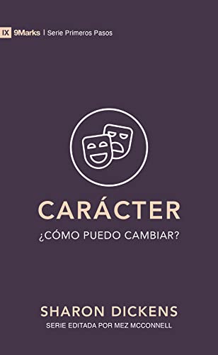 Carácter: ¿Cómo puedo cambiar? (9Marks Primeros Pasos)