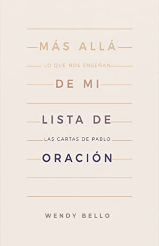 Más allá de mi lista de oración: Lo que nos enseñan las cartas de Pablo