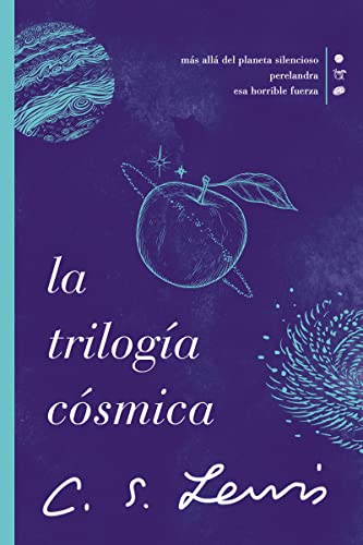 La Trilogía cosmica (3 libros en uno)