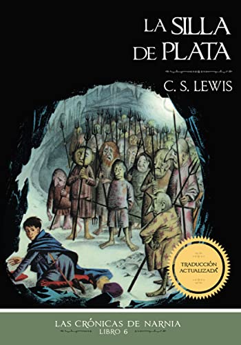La Silla de plata (libro 6 Las Crónicas de Narnia)