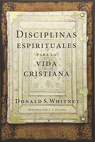 Disciplinas espirituales para la vida cristiana
