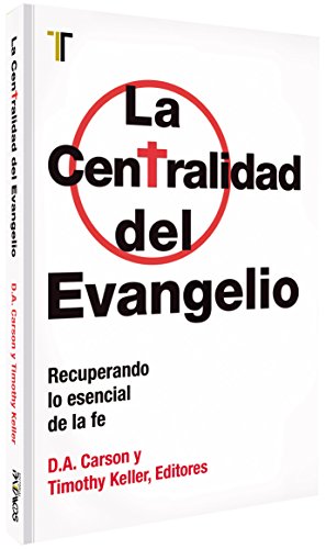 La centralidad del evangelio