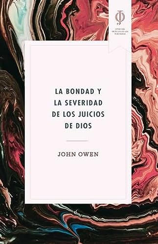 La Bondad y Severidad de los Juicios de Dios
