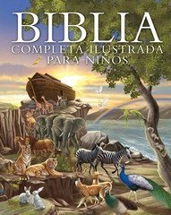 Biblia completa ilustrada para niños