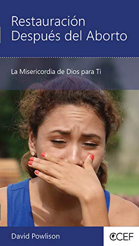 Restauración Después del Aborto: La Misericordia de Dios para Ti