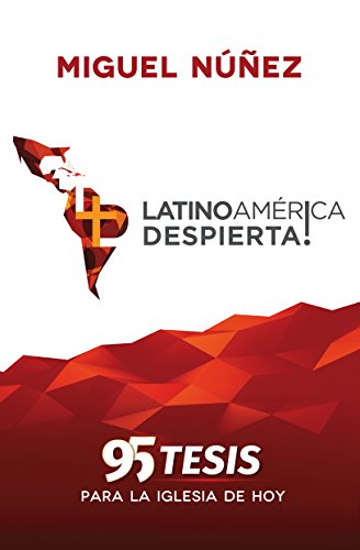 Latinoamerica Despierta/ 95 Tesis para la Iglesia de Hoy