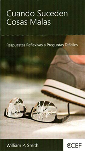 Cuando Suceden Cosas Malas: respuestas reflexivas a preguntas dificiles