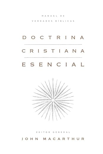 Doctrina Cristiana Esencial: Manual de verdades biblicas