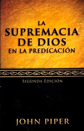 La Supremacia de Dios en la Prediación
