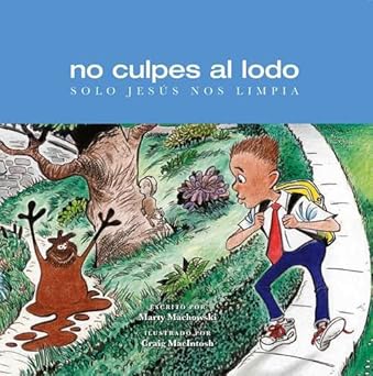 No Culpes al Lodo: solo Jesús nos limpia