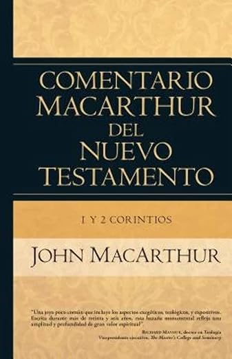 1 y 2 Corintios: Comentario MacArthur del N.T.