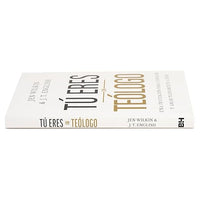 Tu Eres un Teologo: una invitacionpara conocer y ama plenamente a Dios