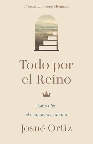Todo por el Reino