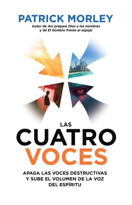 Las Cuatro Voces: apaga las voces destructivas y sube el volumen de la voz del Espíritu