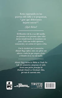 El Hombre de la cruz del medio: ¿Vas a ir al cielo?