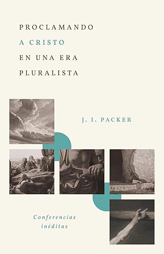 Proclamando a Cristo en una era pluralista - Conferencias ineditas