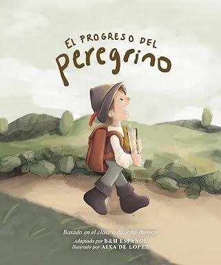 El Progreso del Peregrino (edicion para niños / ampliada)