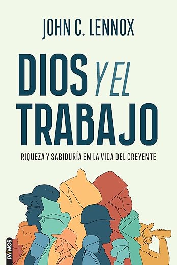 Dios y el trabajo: Riqueza y sabiduría en la vida del creyente