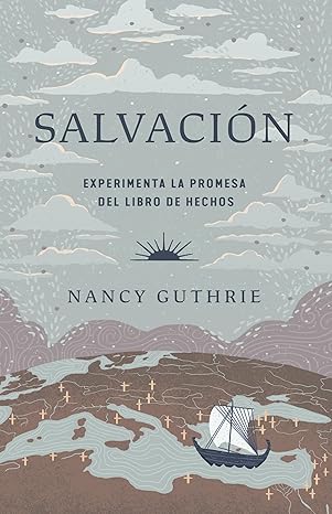 Salvación: experimenta la promesa del libro de los Hechos