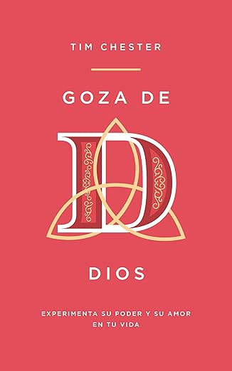 Goza de Dios: Experimenta su poder y su amor en tu vida